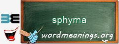 WordMeaning blackboard for sphyrna